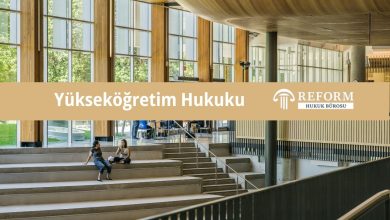 Yükseköğretim Hukuku - Av. Gökhan YILMAZ 10 Yükseköğretim Hukuku