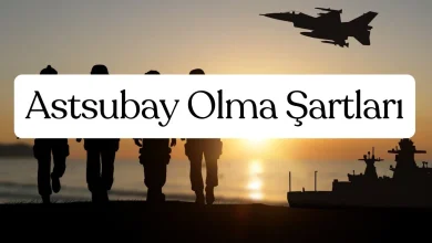 Astsubay olma şartları 2026 yaş, eğitim, boy kilo ve başvuru şartları