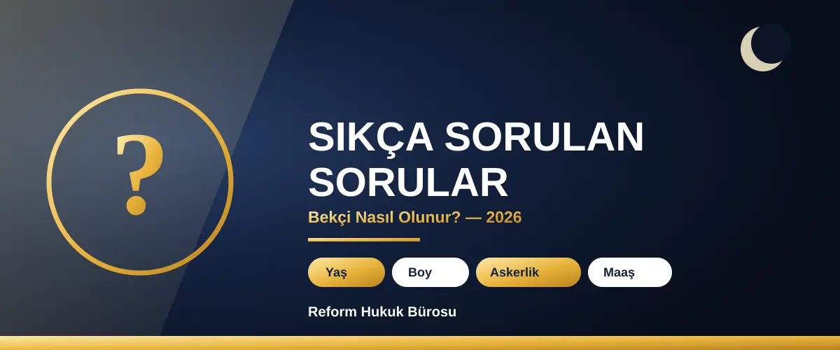bekci nasil olunur sikca sorulan sorular