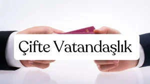 çifte vatandaşlık