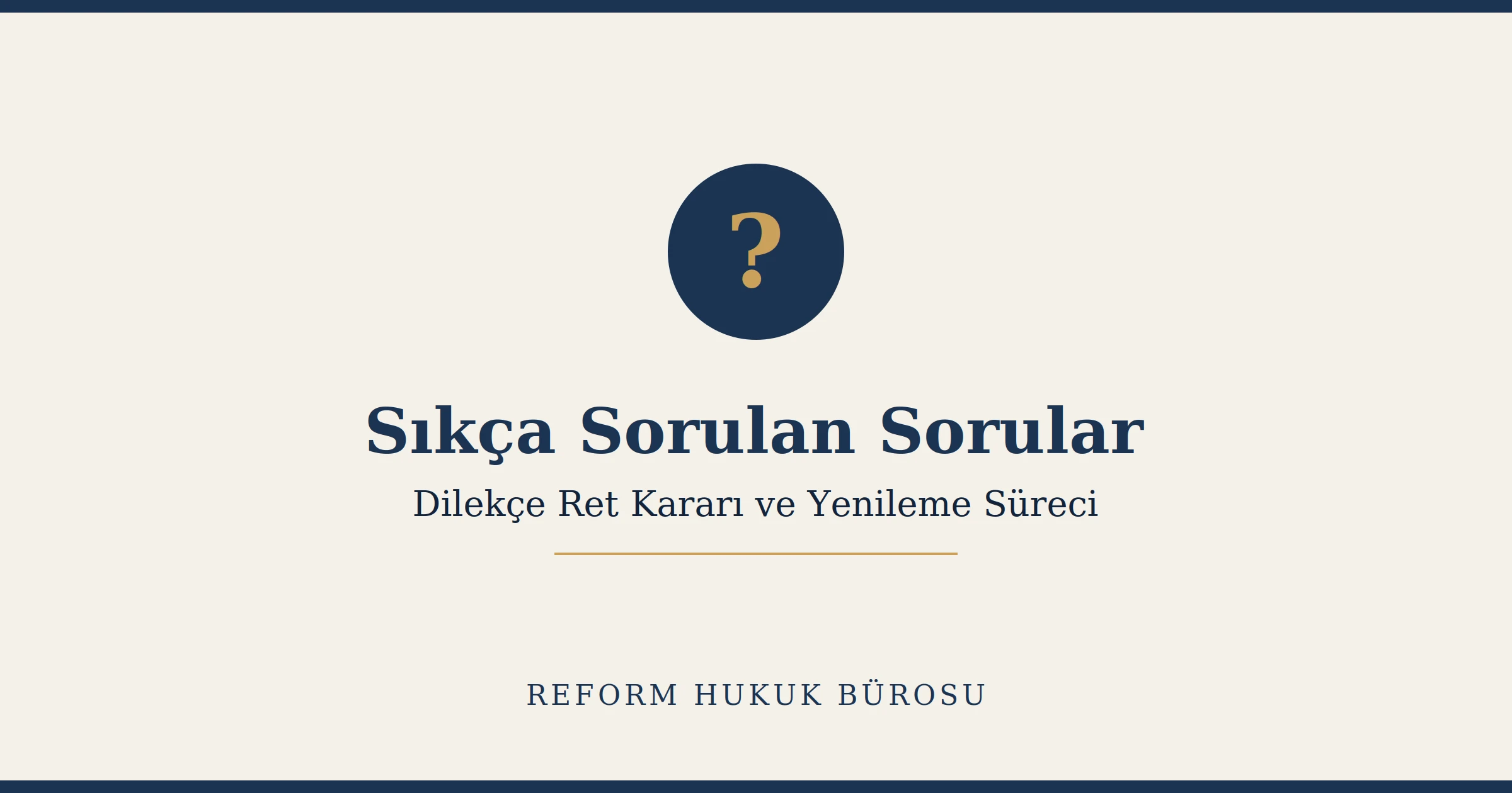 İdari Yargıda Dilekçe Ret ve Yenileme Dilekçesi Rehberi 3 İdari dava dilekçesinin reddi hakkında sıkça sorulan sorular
