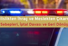 Polislikten ihraç ve meslekten çıkarma cezasına karşı iptal davası rehberi