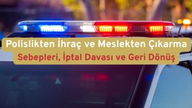 Polislikten İhraç ve Meslekten Çıkarma: Sebepleri, İptal Davası ve Geri Dönüş 25 Polislikten ihraç ve meslekten çıkarma cezasına karşı iptal davası rehberi